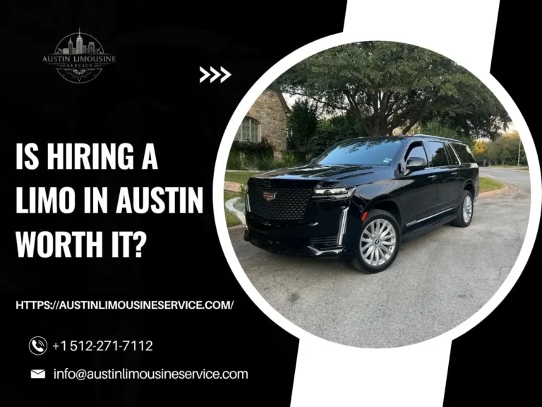Is Hiring a Limo in Austin Worth It