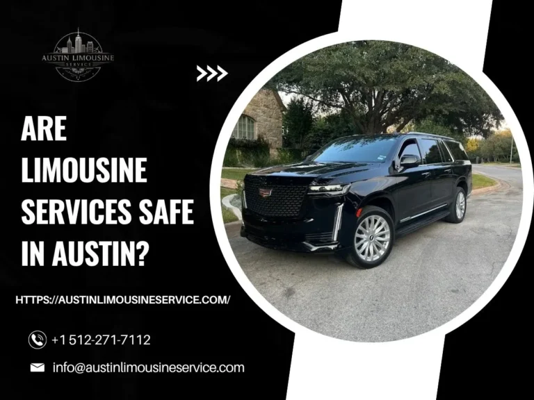Are Limousine Services Safe in Austin
